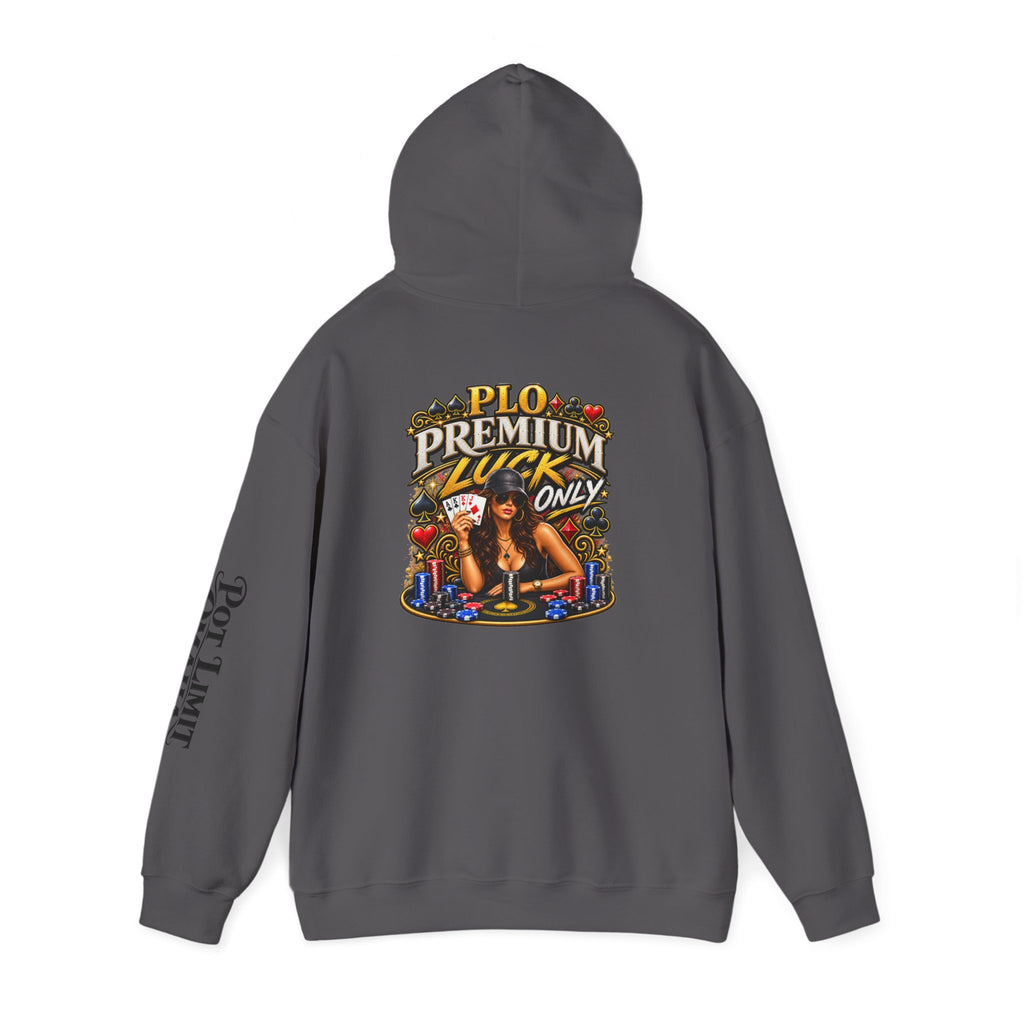 "Premium Luck Only" PLO Hoodie —Graphic Sweatshirt