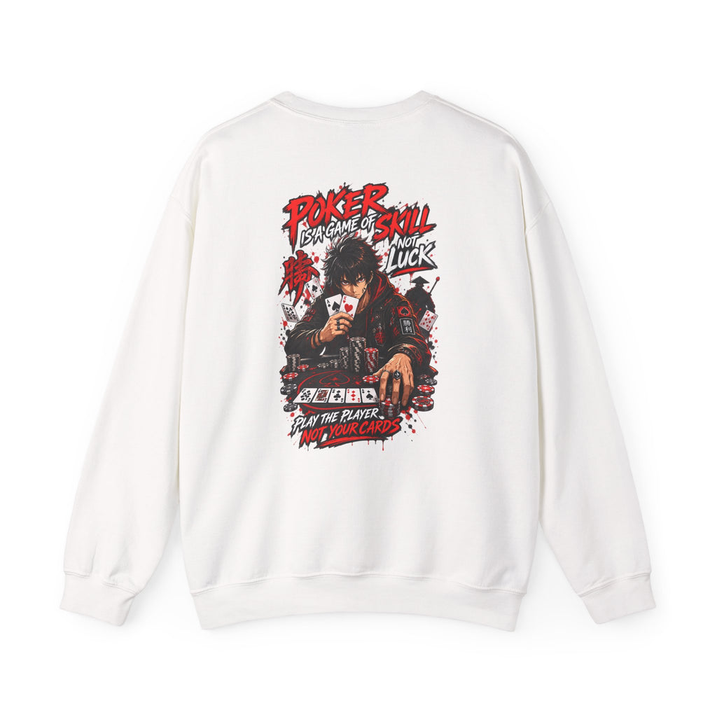 Poker Anime Crewneck Sweatshirt — "Play the Player, Not Your Cards" Graphic