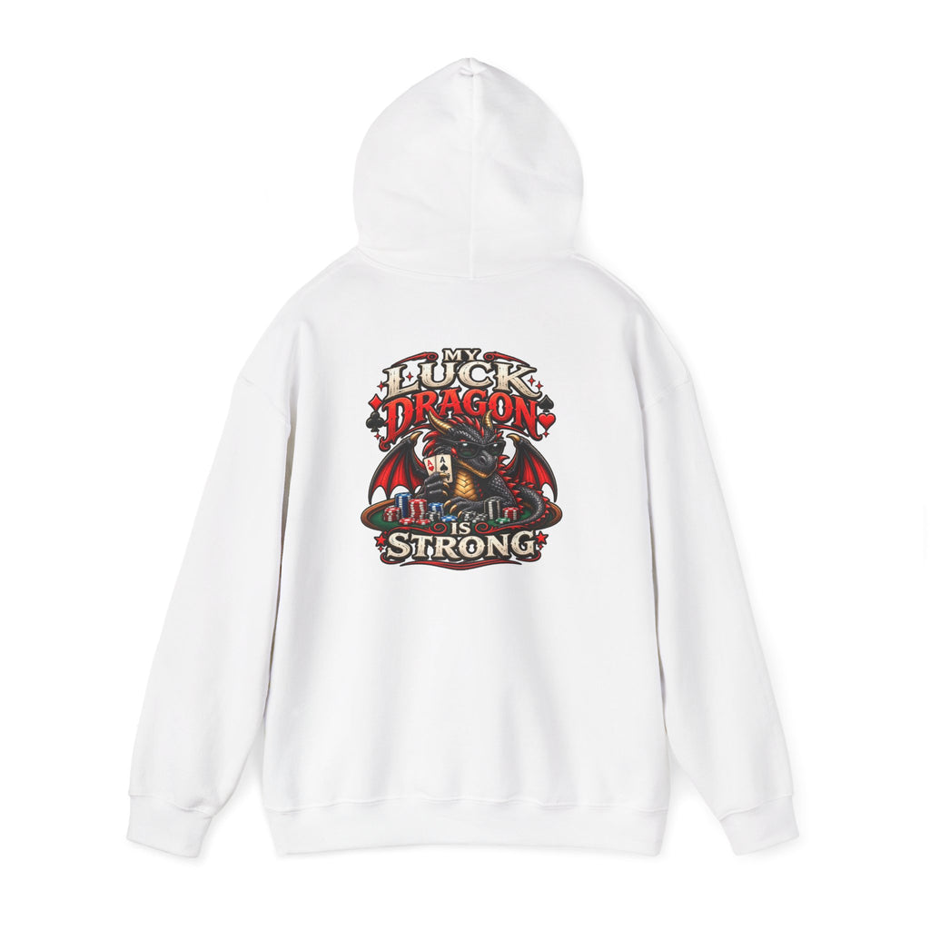 Dragon  Strength Hoodie — "My Luck Dragon Is Strong" Graphic POKER Pullover