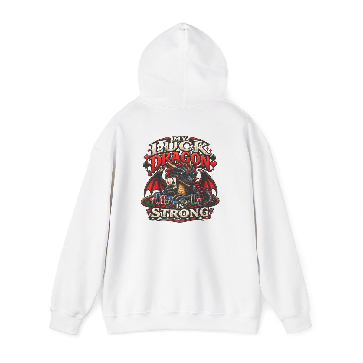 Dragon  Strength Hoodie — "My Luck Dragon Is Strong" Graphic POKER Pullover