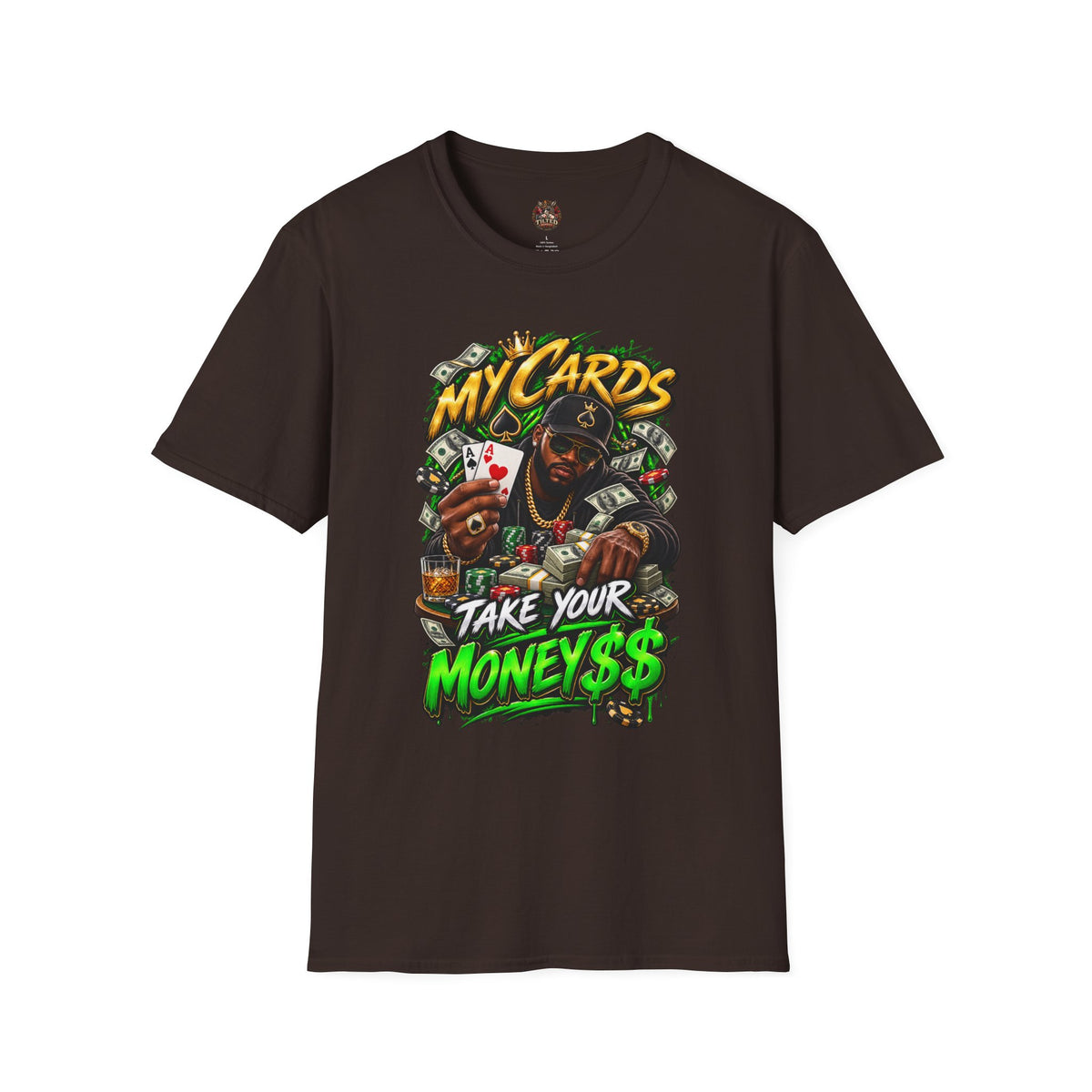 'My Cards, Take Your Money' Poker Streetwear Tee