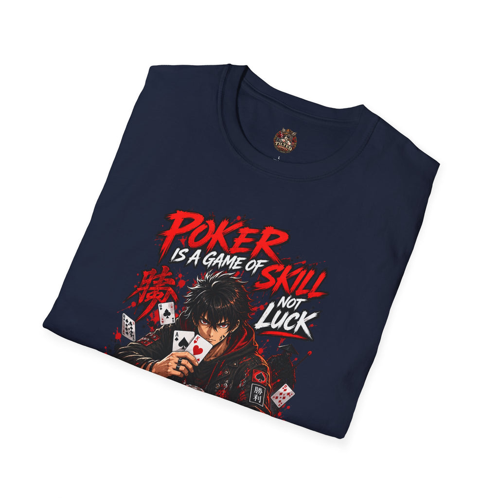 Anime Poker - Game of Skill T-Shirt