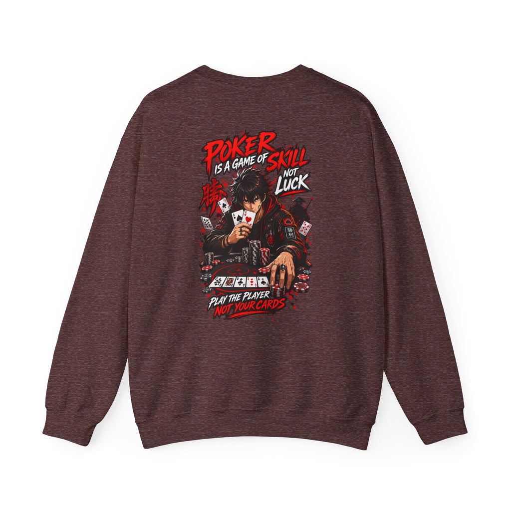 Poker Anime Crewneck Sweatshirt — "Play the Player, Not Your Cards" Graphic